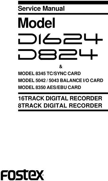 Product picture Fostex D-824 & D-1624 , 8 & 16 track recorder Service Manual