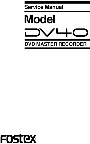 Product picture Fostex DV-40 , DVD MAster Recorder , Service Manual